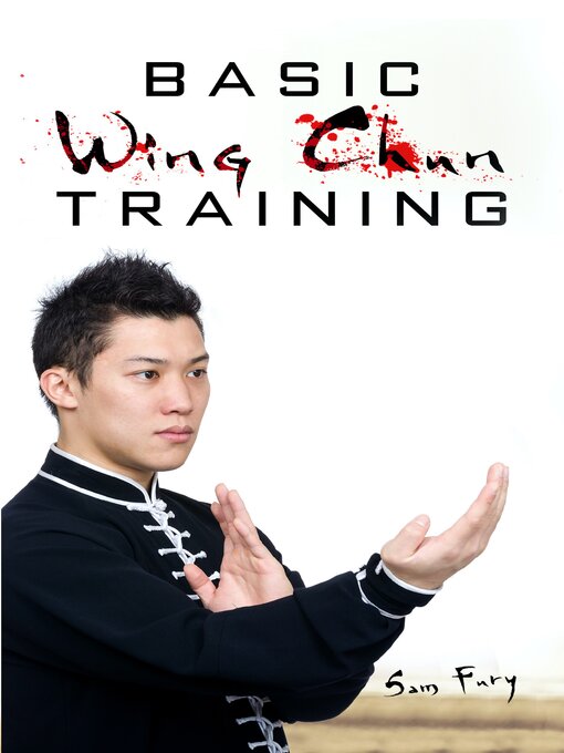Title details for Basic Wing Chun Training by Sam Fury - Wait list